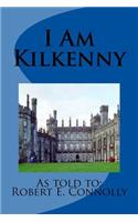 I Am Kilkenny