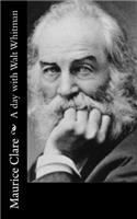 A day with Walt Whitman: (English)