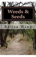 Weeds & Seeds