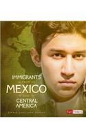 Immigrants from Mexico and Central America