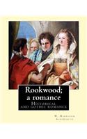 Rookwood; a romance. By