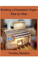 Building a Hauptwerk Organ Step by Step