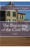 The Beginning of the Civil War