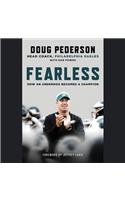 Fearless Lib/E: How an Underdog Becomes a Champion