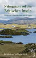 Naturgenuss auf den Britischen Inseln