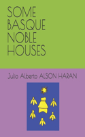 Some Basque Noble Houses