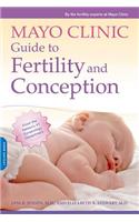 Mayo Clinic Guide to Fertility and Conception