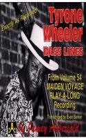 Tyrone Wheeler Bass Lines