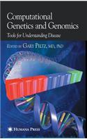 Computational Genetics and Genomics: Tools for Understanding Disease
