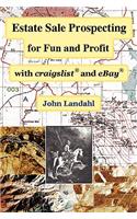 Estate Sale Prospecting for Fun and Profit with Craigslist and Ebay