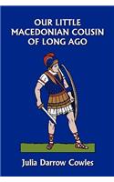 Our Little Macedonian Cousin of Long Ago (Yesterday's Classics)