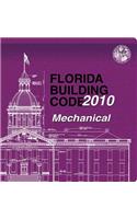 2010 Florida Building Code - Mechanical: Mechanical