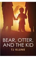 Bear, Otter, and the Kid