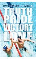 Truth, Pride, Victory, Love
