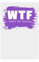 WTF What's The Function