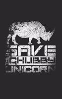 Save The Chubby Unicorns Notebook: Diary Journal, Sketchbook 6x9 inches with 120 Blank Pages For Drawing, Notes, Sketches