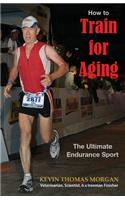 How to Train for Aging