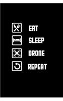 Eat Sleep Drone Repeat