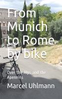 From Munich to Rome by bike