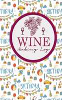 Wine Making Log: (124 Wine Making Log)