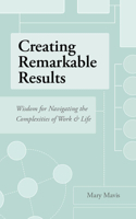Creating Remarkable Results