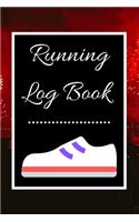 Running Log Book: My Running Diary, Runners Training Log, Running Logs, Track Distance, Time, Speed, Weather, Calories Christmas books Gift