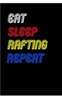 Eat Sleep rafting Repeat Notebook Fan Sport Gift