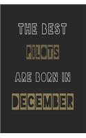 The Best pilots are born in December journal