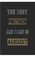 The Best postmen are born in August journal