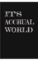 It's Accrual World: Accountant Appreciation Funny Gift, Funny Accountant Gag Gift, Funny Accounting Coworker Gift, Bookkeeper Office Gift (Lined Notebook) Co-Worker Nov