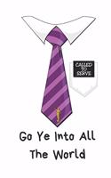Called To Serve - Go Ye Into All The World
