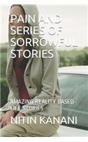 Pain and Series of Sorrowful Stories