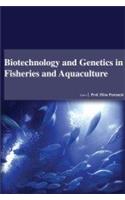 BIOTECHNOLOGY AND GENETICS IN FISHERIES AND AQUACULTURE