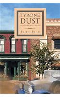 Tyrone Dust: (English)