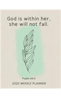 God is Within Her She Will Not Fall 2020 Weekly Planner for Women of Faith