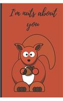 I'm nuts about you