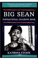 Big Sean Inspirational Coloring Book: An American Rapper and Singer .