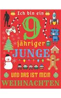 Ich bin ein 9-jähriger Junge und das ist mein Weihnachten: Das Weihnachtstagebuch und Skizzenbuch für neunjährige Jungen