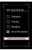 My Sister is ..... Talkative, Touchy, Naughty