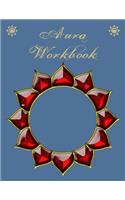 Aura Workbook: For people who work with auras professionally or as a hobby - For energy healers and new age therapists.