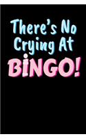 There´s No Crying At Bingo