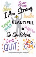 I Am Strong, Beautiful And So Confident