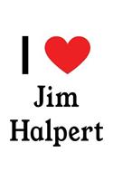 I Love Jim Halpert: Jim Halpert Designer Notebook