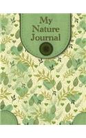 My Nature Journal: Kids Nature Journal/ Nature Log Activity Book; Fun Nature Drawing And Journaling Workbook For Children