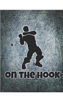 On the Hook Notebook: Medium College Ruled Notebook, 120 Page, Lined 8.5 X 11 in (21.59 X 27.94 CM)