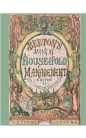 Beeton's Book of Household Management; Edited by Mrs. Isabella Beeton; 248 Strand London.W.C.; S.O. Beeton: How to take care of home in the Victorian era;Wide Ruled Book: 7.44 x 9.69, 150 pages; Lined Notebook, Composition Book/Journal