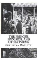 The Prince's Progress, and other poems