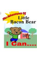 Adventures Of Little Bacon Bear