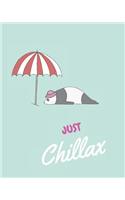 Just Chillax: Cute cartoon panda unicorn notebook, notepad journal or blank book. Adorable cool hand drawn chillax relaxing panda illustration featuring funny cut