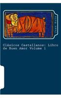 Clásicos Castellanos: Libro de Buen Amor Volume 1